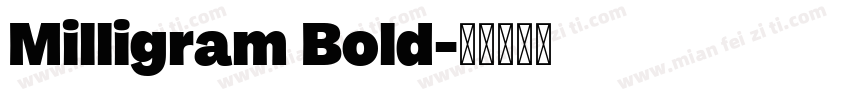 Milligram Bold字体转换